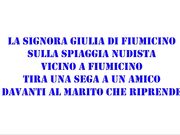 la signora Giulia di fiumicino