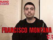 FRANCISCO MONTANA PARTECIPA AI NOSTRI CASTING