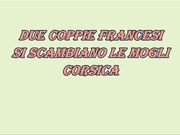 due nostre coppie amiche francesi