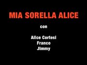 Alice scopa il fidanzato della sorella